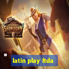 latin play ltda